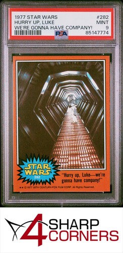 1977 Topps Star Wars #282 "Hurry up Luke - we're gonna have company!" — PSA 9