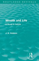 J. A. Hobson | Wealth And Life (Routledge Revivals) | Taschenbuch | Englisch