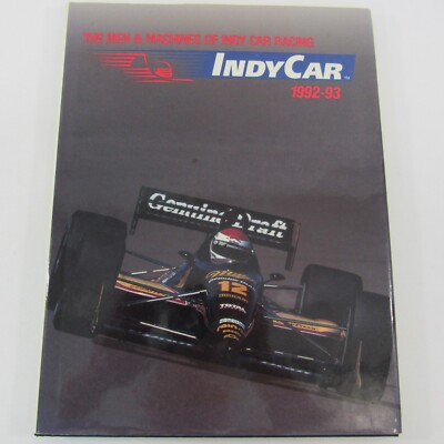 Cart 1992-93 The Men And Machines of Indy Car Racing Hardcover Book Bobby Rahal