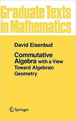 David Eisenbud - Kommutative Algebra mit Blick auf algebraische Ge - J555z