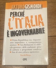 Arturo Gismondi Perché l'Italia è ingovernabile.  Dedica Originale Autore