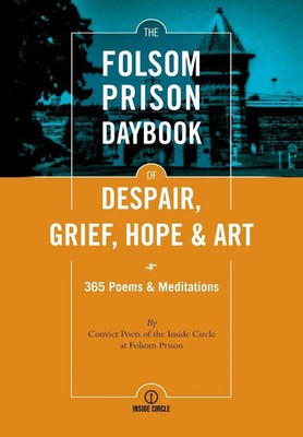 Bernard Gordon | The Folsom Prison Daybook of Despair, Grief, Hope and Art