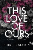 Shirley Siaton | This Love Of Ours (The Fallen Edition) | Taschenbuch | Englisch