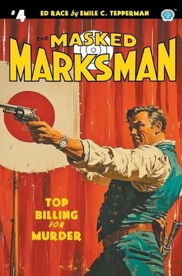 Emile C Tepperman The Masked Marksman #4 (Taschenbuch) Masked Marksman