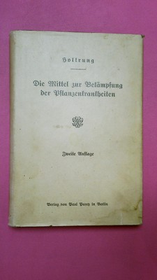 265630 Professor Dr. Max Hollrung DIE MITTEL ZUR BEKÄMPFUNG DER