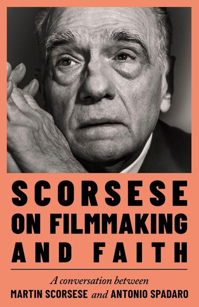 Scorsese On Filmmaking And Faith Martin Scorsese-image