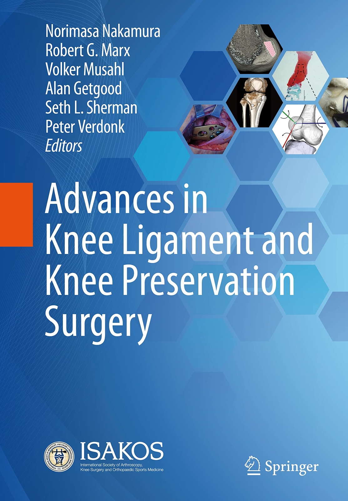 Advances in Knee Ligament and Knee Preservation Surgery (2021)