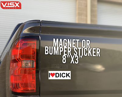 I Love Dick cock penis Magnet or Bumper Sticker Car funny queer dick horny LGBTQ eBay