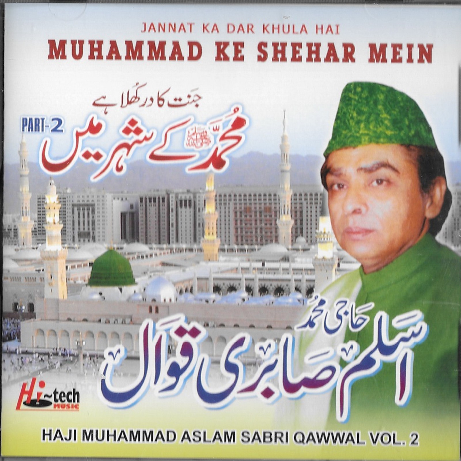 HAJI MUHAMMAD ASLAM SABRI QWWAL / jannat ka dar khula hai VOL 2 CD- FREE UK POST