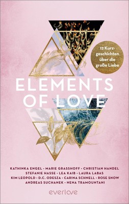 Elements of Love | Kathinka Engel (u. a.) | Taschenbuch | 336 S. | Deutsch