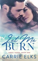 Carrie Elks | Let Me Burn | Taschenbuch | Englisch (2023) | Tracy Smith