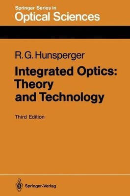Integrated Optics: Theory and Technology (Springer Series in Optical Sciences, V