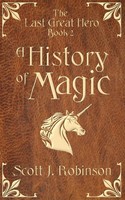 Scott J. Robinson | A History Of Magic | Taschenbuch | Englisch (2018)