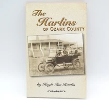 The Harlins of Ozark County, Paperback, Missouri 1997, SIGNED by Hugh Tan Harlin