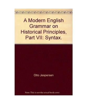A Modern English Grammar on Historical Principles, Part VII: Syntax.: v.4, Niels