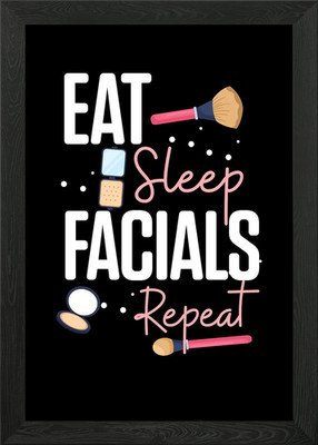 Eat Sleep Facials Repeat Framed Wall Art Poster Canvas Print Picture