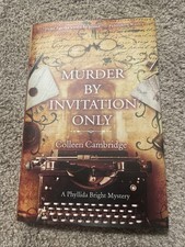 Murder by Invitation Only A Phyllida Bright M... by Cambridge, Colleen Hardback