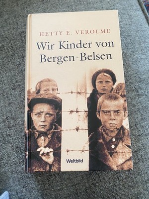 Wir Kinder von Bergen-Belsen., Hetty E. Verolme German Language WWII Holocaust 