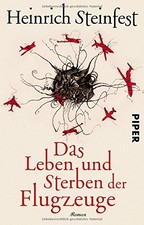 Das Leben und Sterben der Flugzeuge, Steinfest 9783492310307 Free Shipping*.