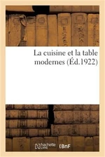 La cuisine et la table modernes (Paperback or Softback)