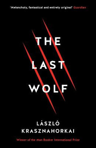 Thumbnail - The Last Wolf & Herman By Laszlo Krasznahorkai