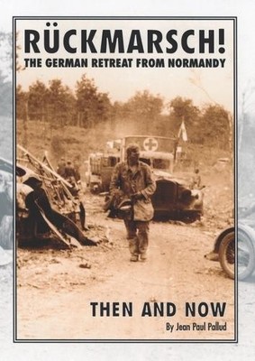 Ruckmarsch Then and Now - 9781870067577