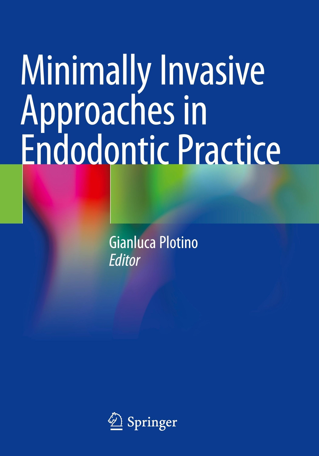 Thumbnail - Minimally Invasive Approaches In Endodontic Practice | Gianluca