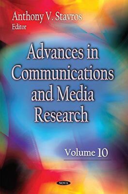 Advances in Communications and Media Research: Volume 10 (2014)