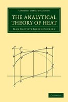 Jean Baptiste Joseph Fourier | The Analytical Theory Of Heat | Taschenbuch