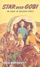 Star Over Gobi: The Story of Mildre..., Northcott, Ceci