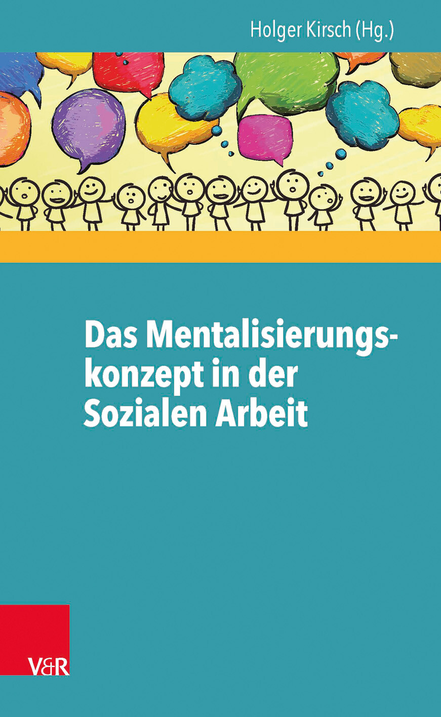 Thumbnail - Das Mentalisierungskonzept In Der Sozialen Arbeit, Holger Kirsch