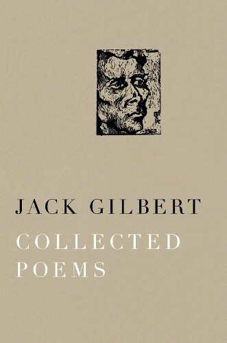 Jack Gilbert Collected Poems of Jack Gilbert (Tascabile)