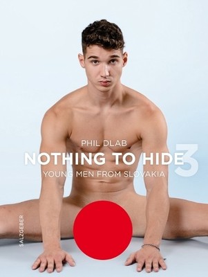 Phil Dlab Nothing to Hide 3. Young Men from Slovakia (Hardback) (UK IMPORT)