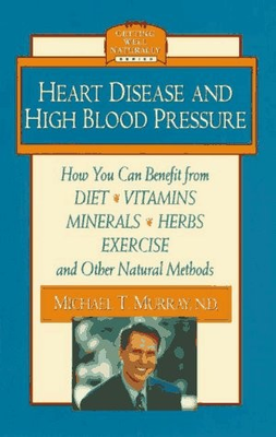 #ad #ad HEART DISEASE AND HIGH BLOOD PRESSURE GETTING WELL By Murray Michael T. N.d. $22.95