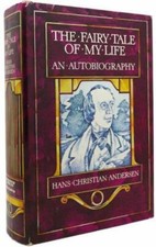 The fairy tale of my life: An autobiography, USED-Good, Andersen, H. C