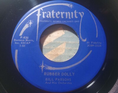 Bill Parsons - Rubber Dolly / The All American Boy - Fraternity 835  
