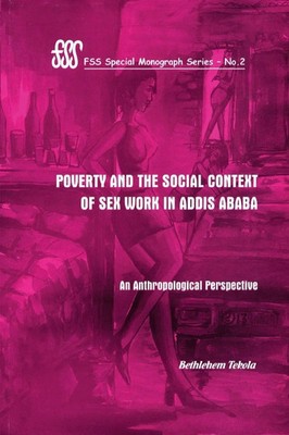 Poverty and the Social Context of Sex Wo Bethlehem Tekola Taschenbuch Englisch