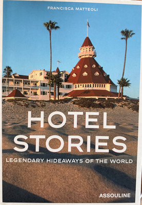 Hotel Stories Assouline Ritz Raffles Algonquin Beverly Hills First Edition