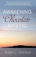 Robin L. Johnson | Awakening Of A Chocolate Mystic | Taschenbuch | Englisch