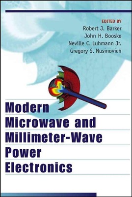 Moderne Mikrowellen- und Millimeterwellen-Leistungselektronik von Gregory S. Nusinovich 