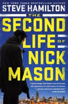 The Second Life of Nick Mason (A Nick Mason Novel) - Hardcover - VERY GOOD