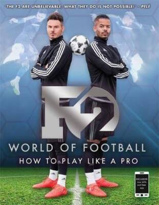 F2 World of Football: How to Play Like a Pro - Paperback - GOOD