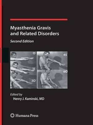 Myasthenia Gravis and Related Disorders - 9781617378058