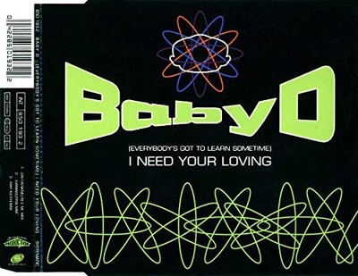 Baby D I need your loving (3 versions, incl. Zaffarano/B.E.M. Mix) (CD)