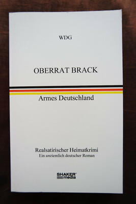 Oberrat Brack Armes Deutschland Realsatirischer Heimatkrimi