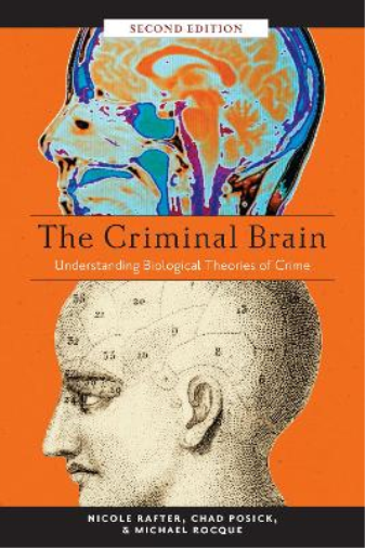 Nicole Rafter Michael Rocque Chad Po The Criminal Brain, Second Edi (Tascabile)