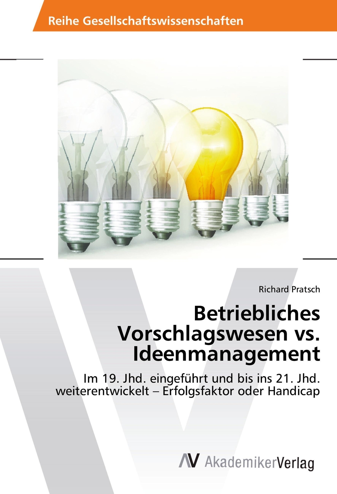 Thumbnail - Betriebliches Vorschlagswesen Vs. Ideenmanagement Richard Pratsch