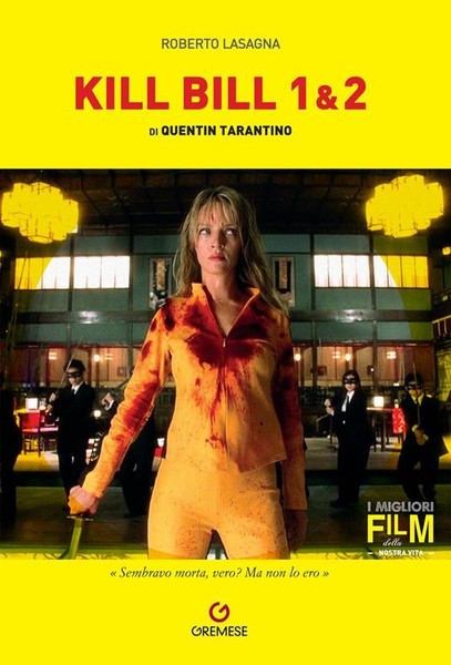 Roberto Lasagna - Quentin Tarantino. Kill Bill 1/2 Libri 2025-image