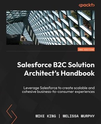 Mike King Melissa Salesforce B2C Solution Architect's H (Paperback) (UK IMPORT)