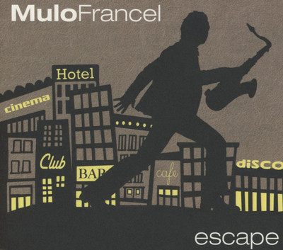 Mulo Francel / Escape